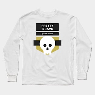 PRETTY BRAVE (Light) Long Sleeve T-Shirt